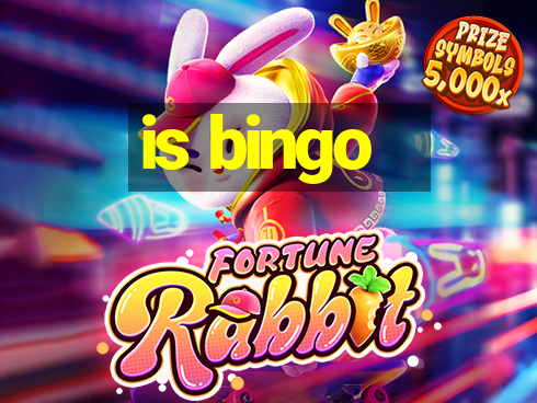 is bingo