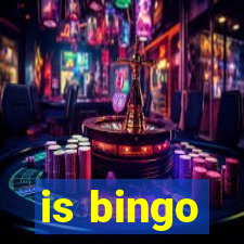 is bingo