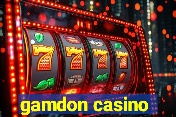 gamdon casino