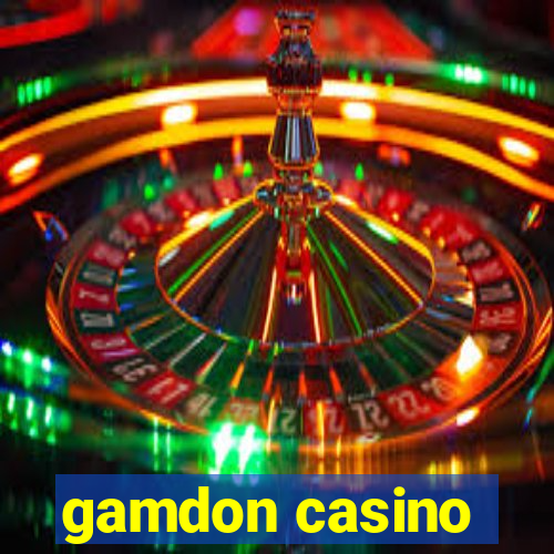 gamdon casino