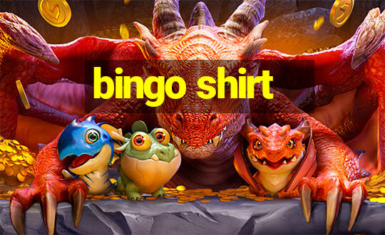 bingo shirt