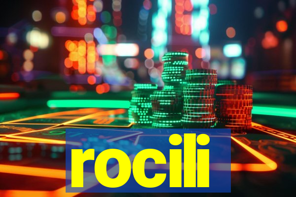 rocili