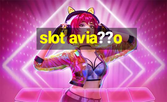 slot avia??o