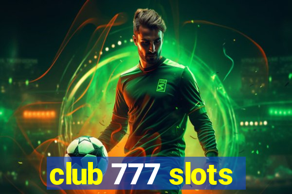 club 777 slots