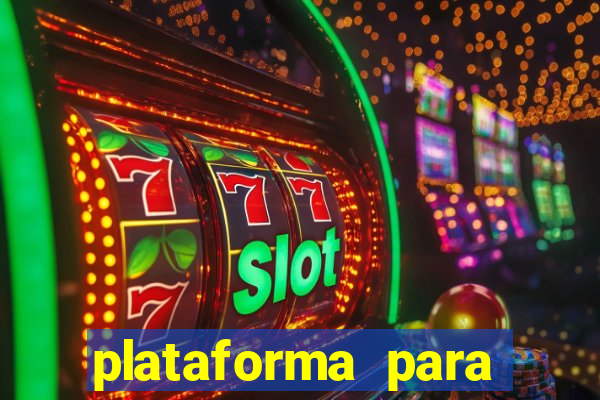 plataforma para jogar o tigrinho