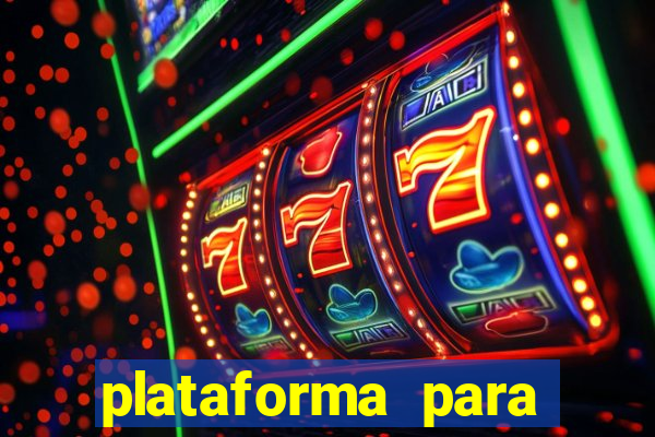 plataforma para jogar o tigrinho