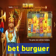 bet burguer