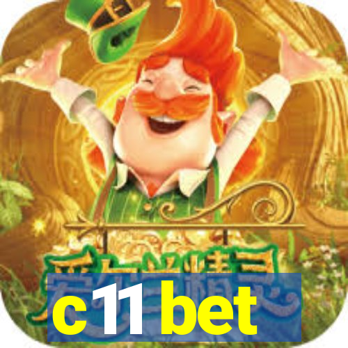 c11 bet