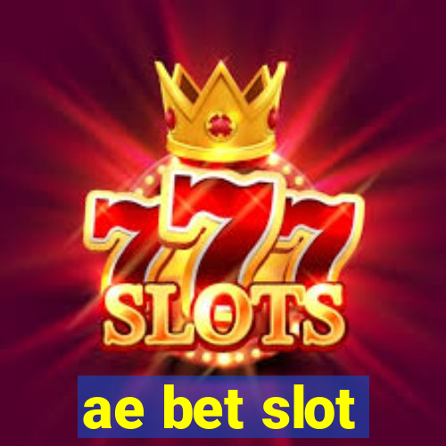 ae bet slot