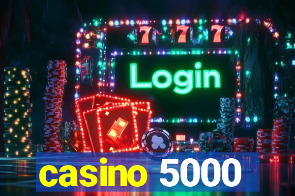 casino 5000