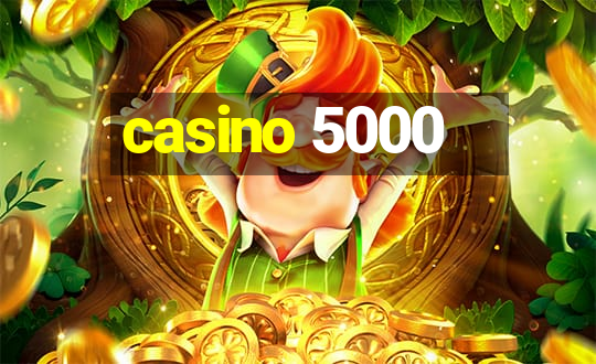 casino 5000