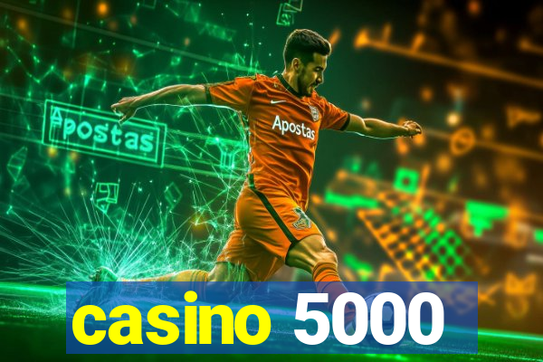 casino 5000