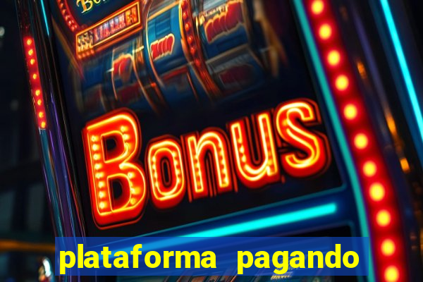 plataforma pagando sem depósito