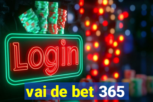 vai de bet 365