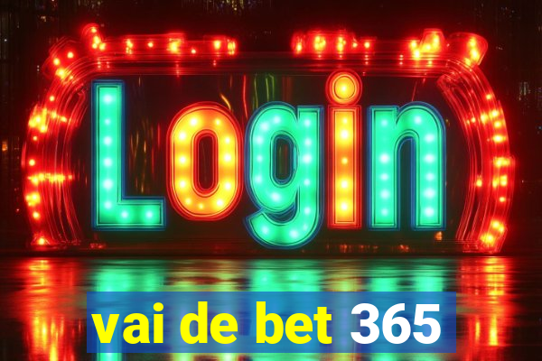 vai de bet 365