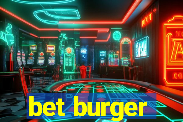 bet burger