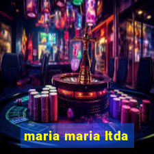 maria maria ltda