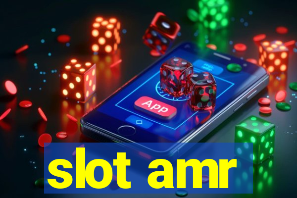 slot amr