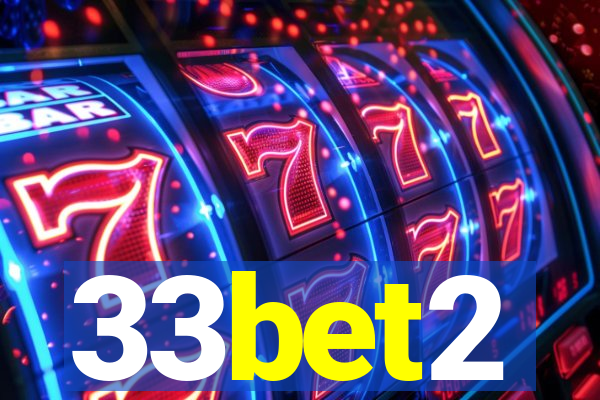 33bet2