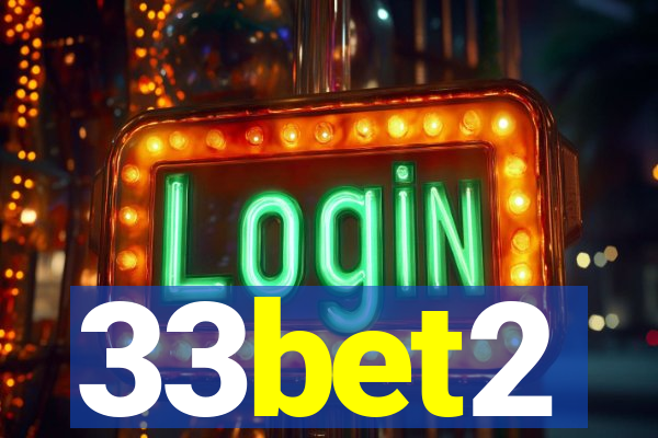 33bet2