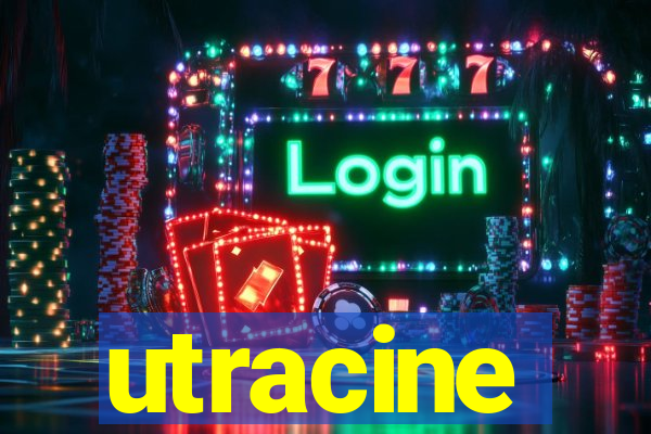 utracine