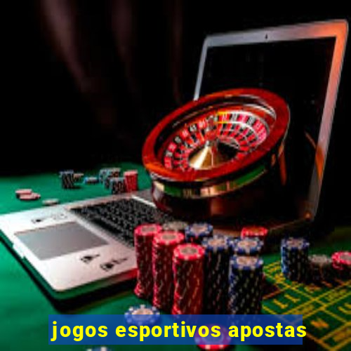 jogos esportivos apostas