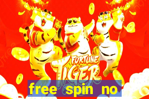 free spin no deposit casinos