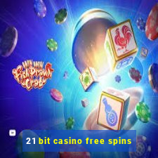 21 bit casino free spins