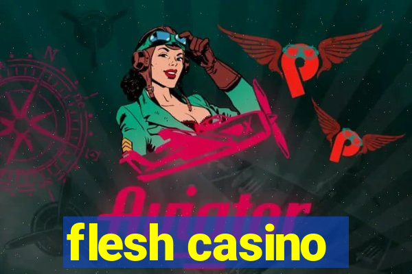 flesh casino