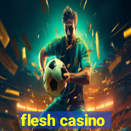 flesh casino