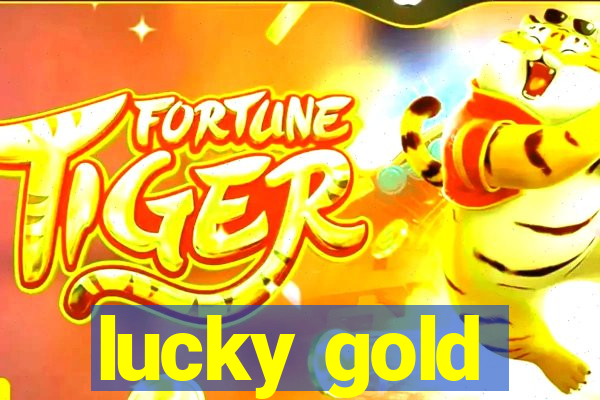 lucky gold