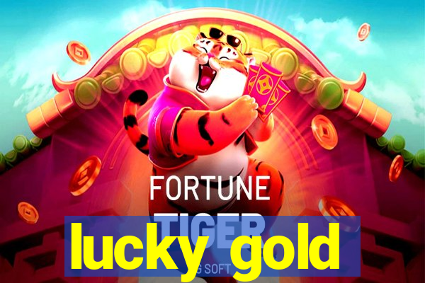 lucky gold