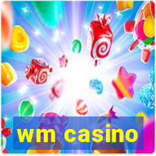 wm casino