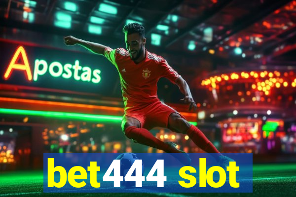 bet444 slot