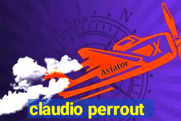 claudio perrout