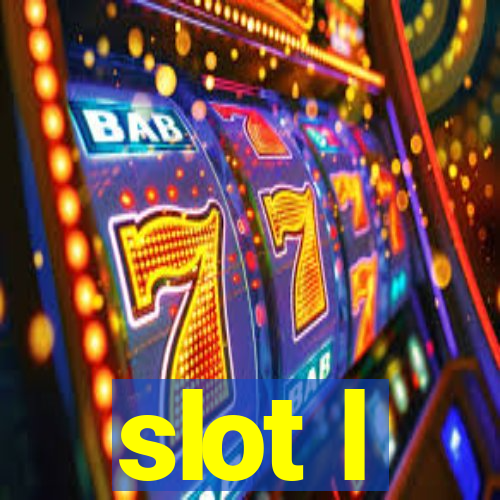 slot l