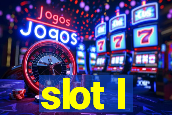 slot l