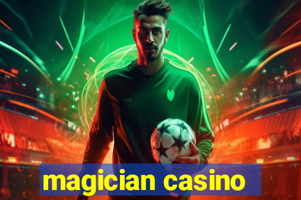 magician casino