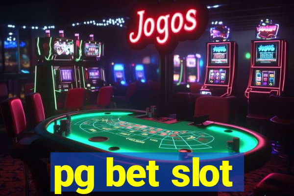 pg bet slot