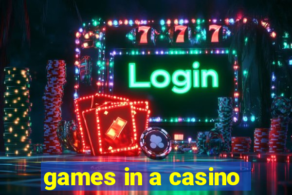 games in a casino