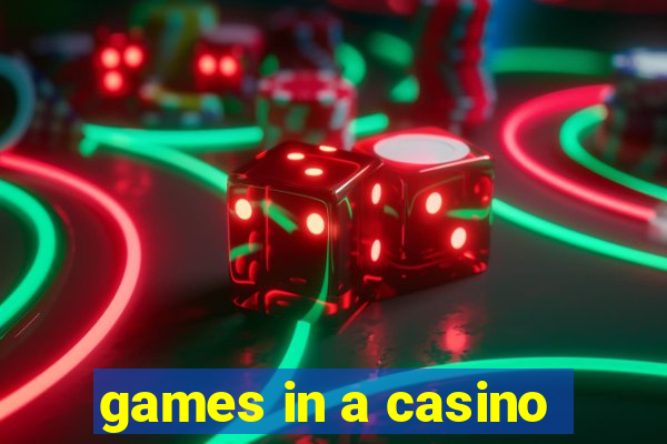 games in a casino