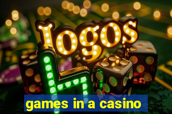 games in a casino