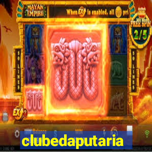 clubedaputaria