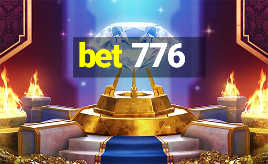 bet 776