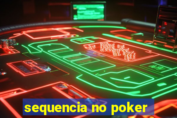 sequencia no poker