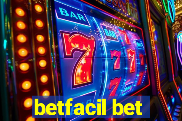 betfacil bet