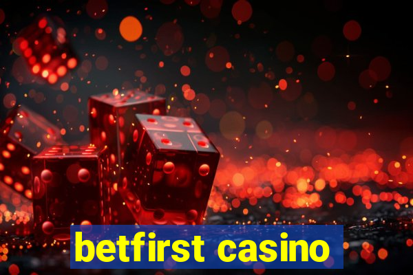 betfirst casino