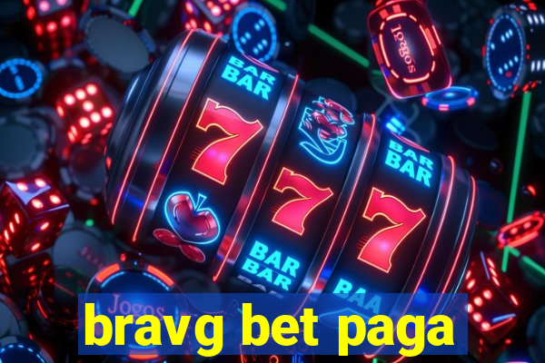 bravg bet paga