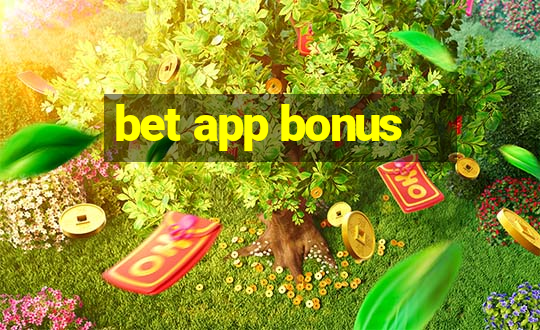 bet app bonus