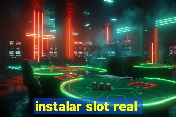 instalar slot real